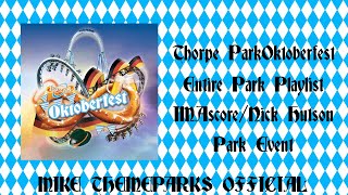 Thorpe Park Oktoberfest SoundTrack Playlist HQHD [upl. by Laurin851]