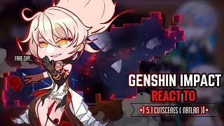 💥✨ Genshin Impact React to 51 Cutscenes  Gacha Club  Archons [upl. by Atnoled]