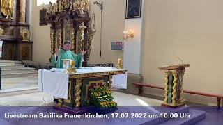 Sonntagsmesse 16 Sonntag im Jahreskreis 17072022 Basilika Frauenkirchen [upl. by Autry373]