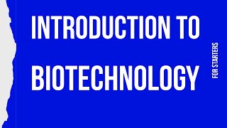 Short Intro to BIOTECHNOLOGY its applications with examples [upl. by Nisior]