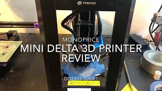 Monoprice Mini Delta 3D Printer review [upl. by Halludba]