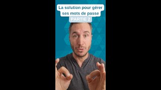 Comment gérer mes mots de passe  Partie 2 [upl. by Greenberg]