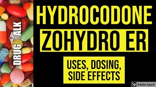 Hydrocodone Zohydro ER  Uses Dosing Side Effects [upl. by Deanna]