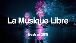 La Musique Libre  Best of 2019 [upl. by Salomi]