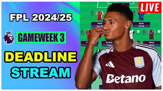 FPL Gameweek 3 DEADLINE STREAM  Live QampA  Fantasy Premier League Tips 202425 [upl. by Gilbert524]