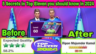 5 Secrets in Top Eleven that you should know in 2024 [upl. by Marietta272]