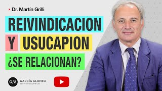 JUICIO DE USUCAPIÓN Y JUICIO DE REIVINDICACIÓN ¿Cómo se relacionan ¿Inciden entre sí [upl. by Rafaello]