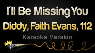 Diddy Faith Evans 112  Ill Be Missing You Karaoke Version [upl. by Marquis]