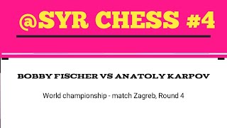 Bobby Fischer vs Anatoly Karpov • World championship  Match Zagreb 1975 Round 4 [upl. by Gnil]