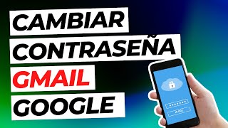 ✅Cómo CAMBIAR la CONTRASEÑA de GMAIL  Cambiar Contraseña Cuenta GOOGLE [upl. by Weisman239]