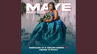 Maye Maye feat Azana Stixx [upl. by Roselba]