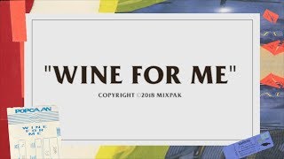 Popcaan  Wine For Me Lyric Video [upl. by Norehc]