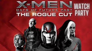 XMen Days of Future Past Rogue Cut Watch Party [upl. by Nallad]