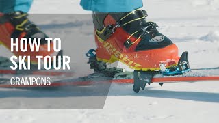 How to Ski Tour  6 Crampons  Tutorial  DYNAFIT [upl. by Stephenie]