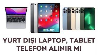 Yurt Dışından Laptop MacBook Telefon Akıllı Saat Getirmek Mantıklı mı [upl. by Lanevuj202]