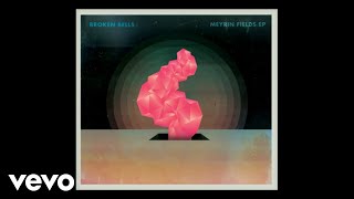 Broken Bells  Windows Audio [upl. by Nhoj]