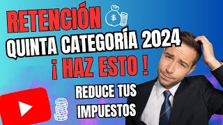 🚀🛑REDUCE tu IMPUESTO a la RENTA QUINTA CATEGORIA [upl. by Naryt]