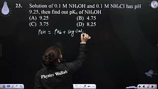 Solution of 01 M NH4OH and 01 M NH4Cl has pH 925 then find out pKb of NH4OH [upl. by Matias]