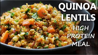 QUINOA and LENTILS Recipe  HIGH PROTEIN Vegetarian and Vegan Meal Ideas [upl. by Aigneis413]