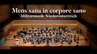 Mens sana in corpore sano Geert J Sprick  Militärmusik Niederösterreich [upl. by Henryk]