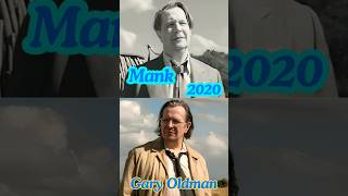 Mank 2020 2024 Cast Then And Now movie film shorts fyp evolution hollywood mank [upl. by Llenod557]