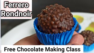 Ferrero Rondnoir Free Chocolate Making class मार्केट सारखे फेरेरो चॉकलेट बनवा कमीत कमी खर्चात घरीच [upl. by Aicnatsnoc133]