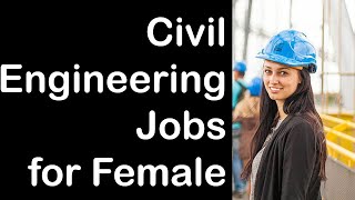 Best Civil Engineering Jobs for Girls Women Female in India l in Hindi l Er Suraj Laghe [upl. by Kurys]