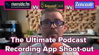 The Ultimate Podcast Recording App Shootout Riverside vs Squadcast vs Zencastr [upl. by Eihpos413]