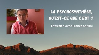 La psychosynthese questce que cest   Entretien avec Franco Salvini [upl. by Nhguav]