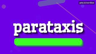 PARATAXIS  HOW TO PRONOUNCE IT [upl. by Megargee]