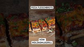 Pizza FLEISCHBROTE vom HOLZKOHLEGRILL pizza brot shorts [upl. by Sorel]