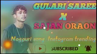 GULABI SHAREE  X  SAJAN ORAON ⁠ INSTA TRENDING NAGPURI SONG [upl. by Elias447]