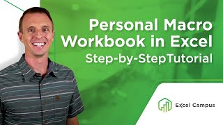 How to Create a Personal Macro Workbook in Excel and Why You Need It Part 1 of 4 [upl. by Annoyk]