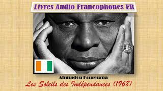 Ahmadou Kourouma Les Soleils des Indépendances Extrait 1 [upl. by Zindman]