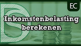 Economie  Uitleg inkomstenbelasting berekenen HavoVwo [upl. by Annalee]