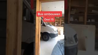 Bus ombouwen tot camper deel 15 🚌✨ [upl. by Arikehs892]