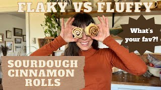 Flaky vs Fluffy Sourdough Cinnamon Rolls A challenge [upl. by Christa]