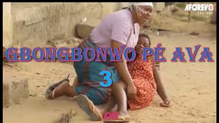 Gbongbonwo pé ava 3 [upl. by Seligman]