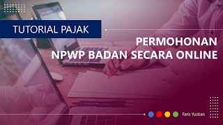 Cara Daftar NPWP Badan secara Online [upl. by Rocker]