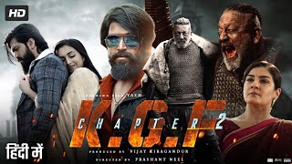 KGF Chapter 2 Full Movie In Hindi Dubbed  Yash  Srinidhi Shetty  Sanjay Dutt  Review amp Facts [upl. by Merideth55]