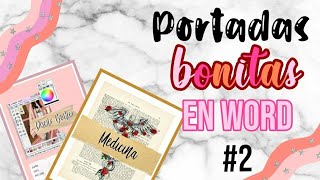 COMO HACER PORTADAS BONITAS EN WORD 2 [upl. by Adliwa]