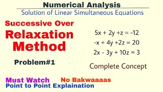 6 Successive Over Relaxation Method  Problem1  Complete Concept  Numerical Analysis [upl. by Amy]