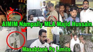 AIMIM Nampally MLA Majid Hussain Masabtank Police Station Limits hyderabad tv31newsnetwork [upl. by Meraree]