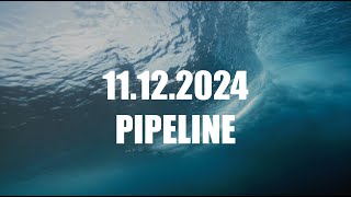 11 12 2024 SURF PIPELINE 4k [upl. by Theresa182]