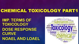 CHEMICAL TOXICOLOGY PART  terms of chemical toxicology  dose response curve  NOAEL and LOAEL [upl. by Hereld]