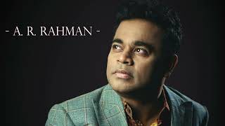 The Best Of A R Rahman  2023 [upl. by Anairam]