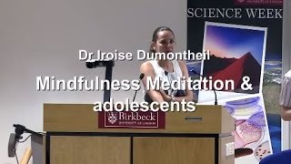 Science Week 2014 Can mindfulness meditation training improve selfregulation in adolescents [upl. by Julissa]