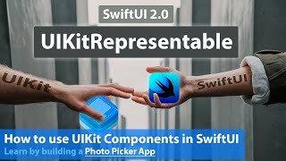 SwiftUI 20 How to Use UIKit Components in SwiftUI  Learn by building a Photo Picker App [upl. by Younger]