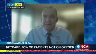 Netcare 90 percent of patients not receiving additional oxygen [upl. by Eeral]