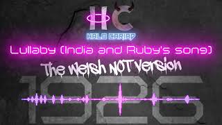 Lullaby India and Rubys song  Halo Cariad  1926 The Welsh NOT Version [upl. by Woodford134]